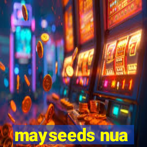 mayseeds nua